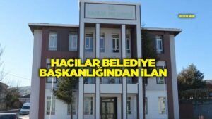 HACILAR BELEDİYE BAŞKANLIĞINDAN İLAN