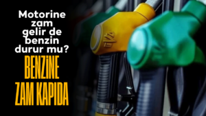 Benzine de zam bekleniyor!