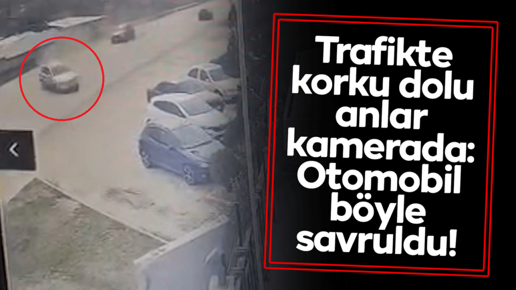 trafikte-korku-dolu-anlar-kamerada:-otomobil-boyle-savruldu