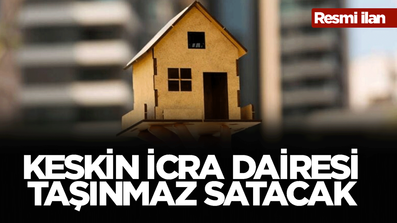 keskin-icra-dairesi-tasinmaz-satacak