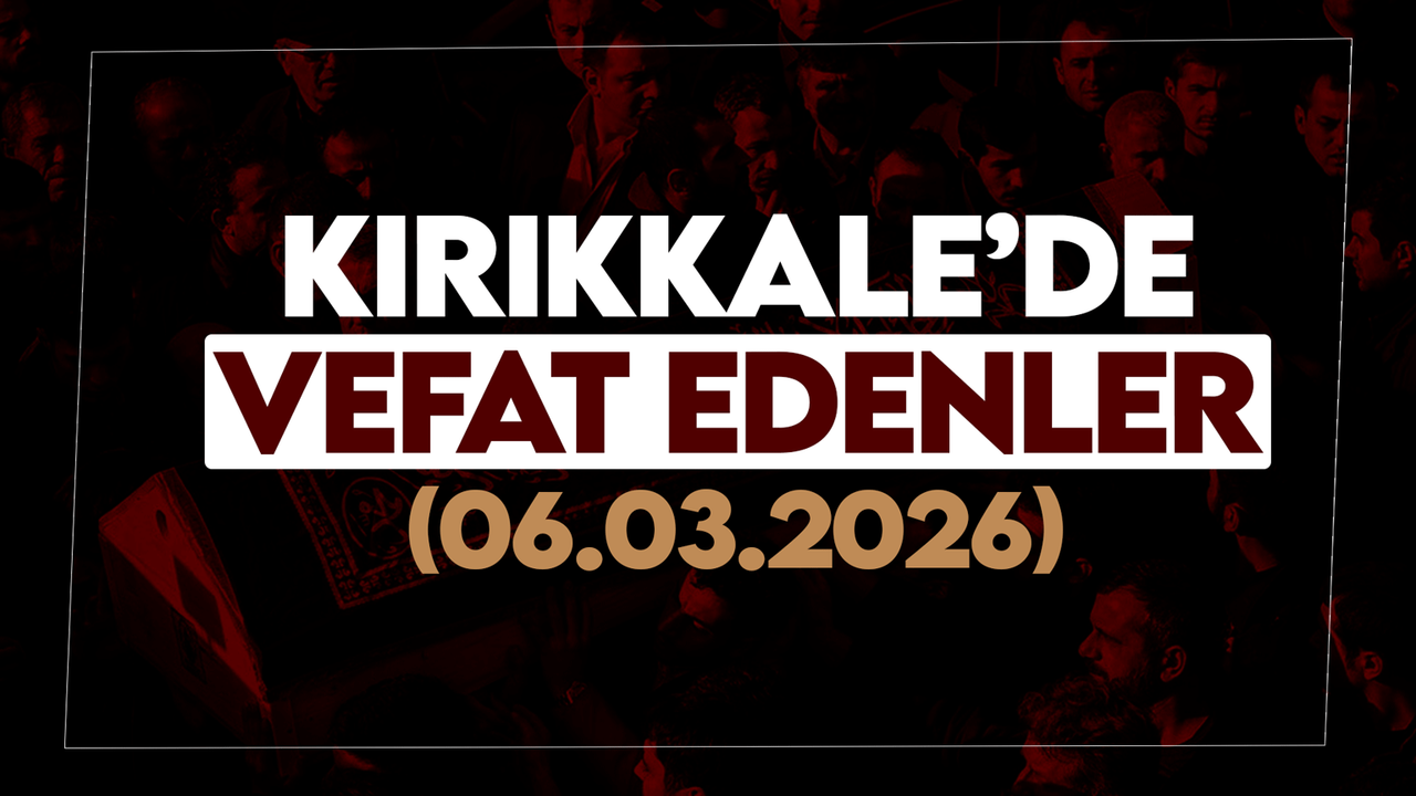 kirikkale’de-bugun-vefat-edenler-06-mart-2026