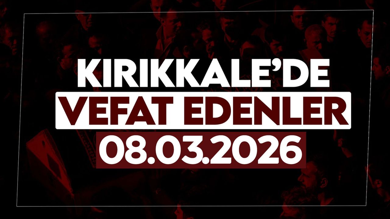 kirikkale’de-bugun-vefat-edenler-08-mart-2026