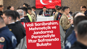 Vali Sarıibrahim, Mehmetçik ve Jandarma Personeliyle İftar Sofrasında Buluştu