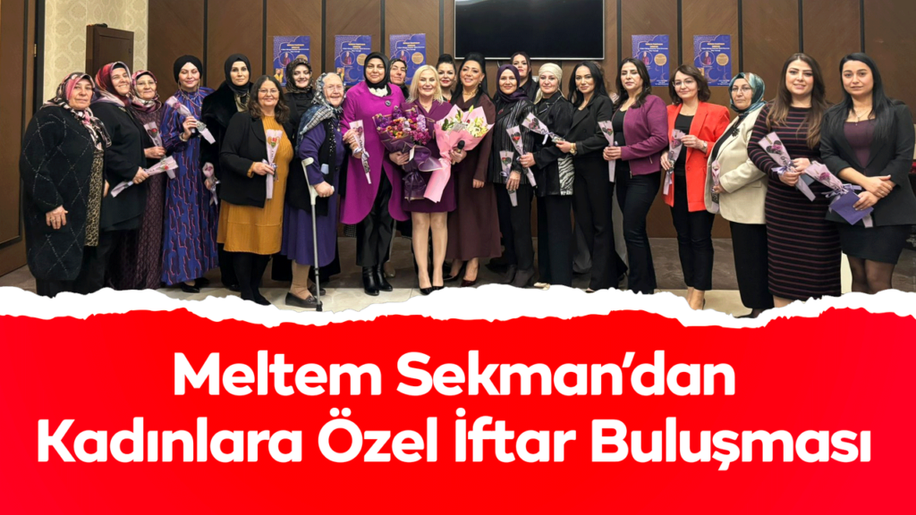 meltem-sekman’dan-kadinlara-ozel-iftar-bulusmasi