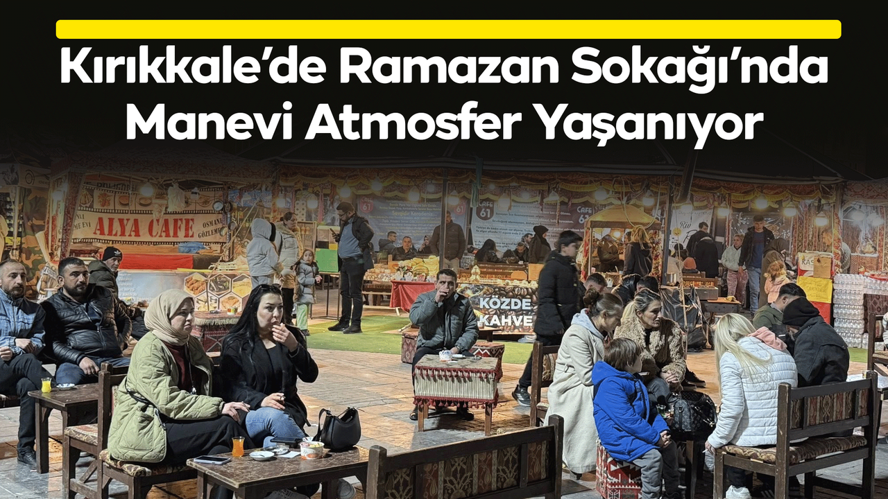 kirikkale’de-ramazan-sokagi’nda-manevi-atmosfer-yasaniyor