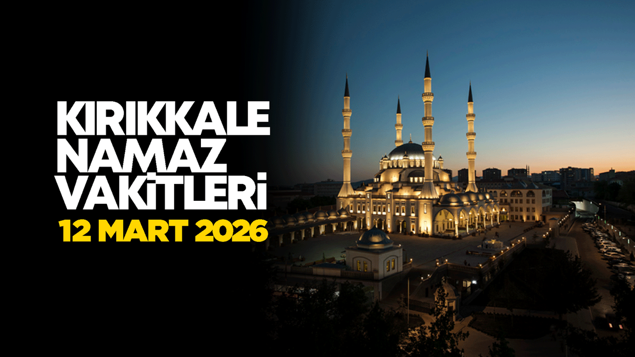 kirikkale-namaz-vakitler-13-mart-2026