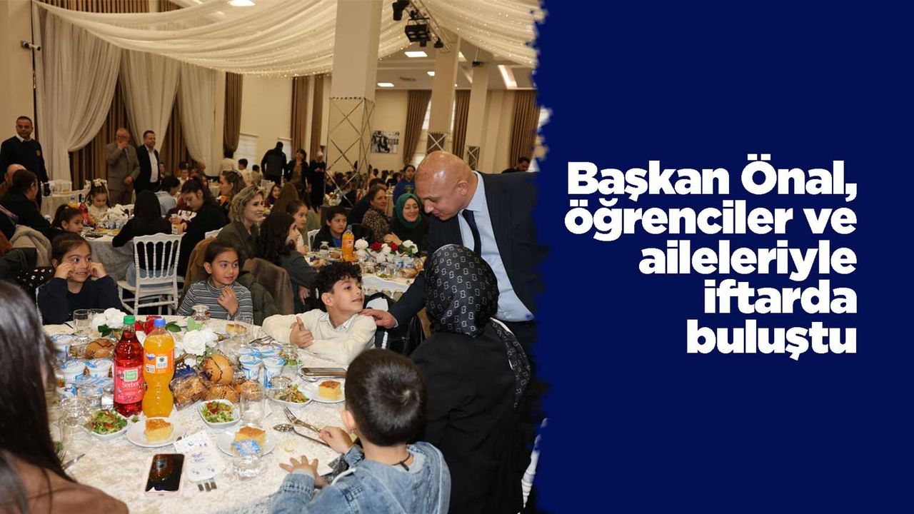 baskan-onal,-ogrenciler-ve-aileleriyle-iftarda-bulustu