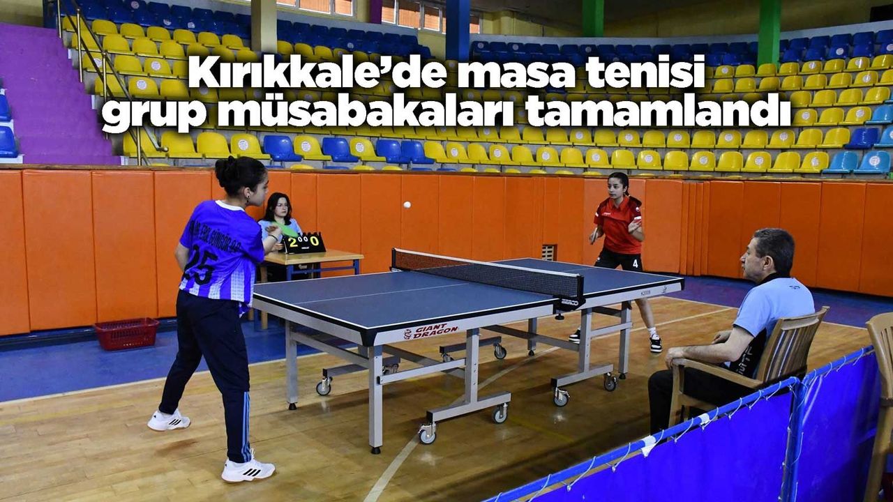 kirikkale’de-masa-tenisi-grup-musabakalari-tamamlandi