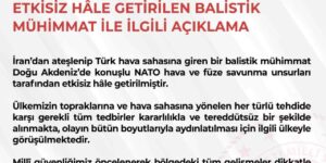 MSB: “Türk hava sahasına giren bir balistik mühimmat etkisiz hale getirilmiştir”