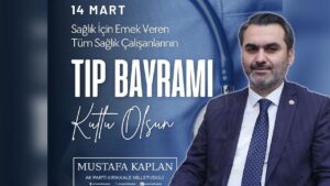 Kaplan: “Sağlık Çalışanları Baş Tacımızdır”