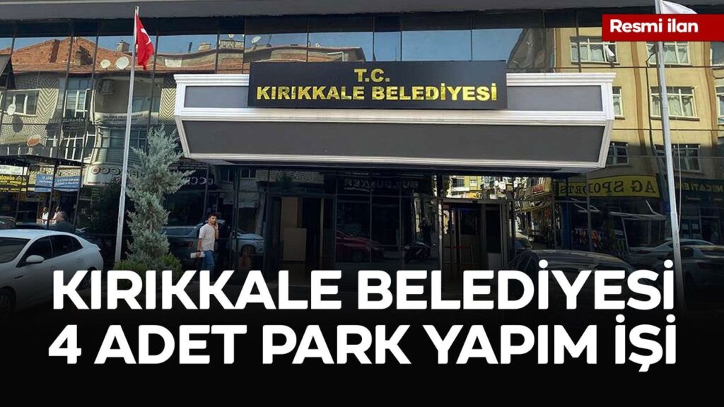 kirikkale-belediyesi-4-adet-park-yapim-isi