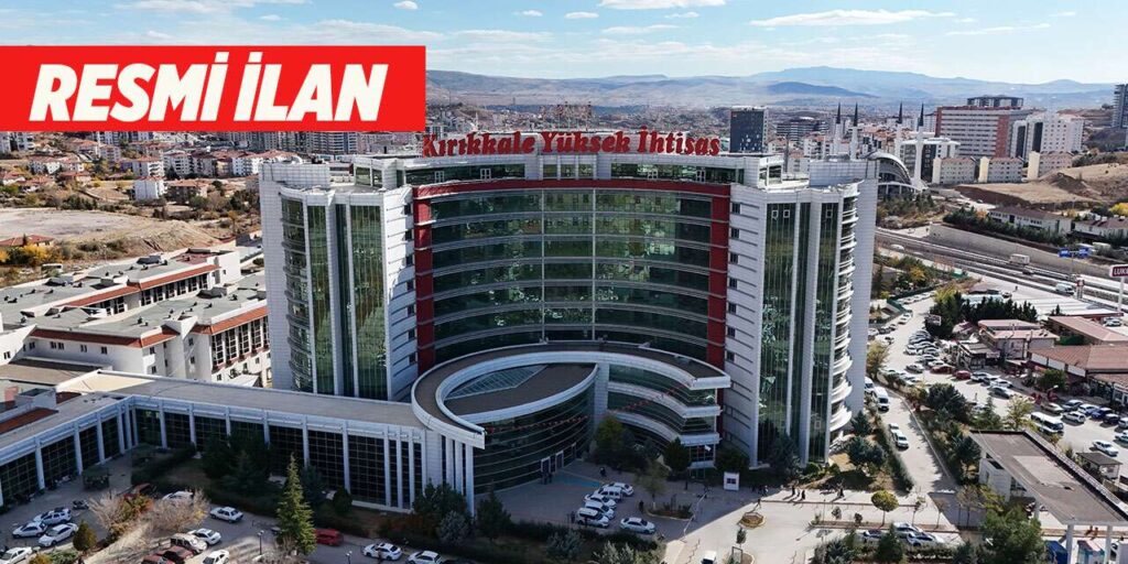 kirikkale-yuksek-ihtisas-hastanesi-resmi-ilan