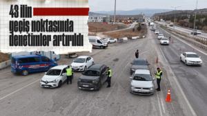 Ara tatil bayramla birleşti, sürücüler erken yola çıktı: 43 ilin geçiş noktasında denetimler artırıldı