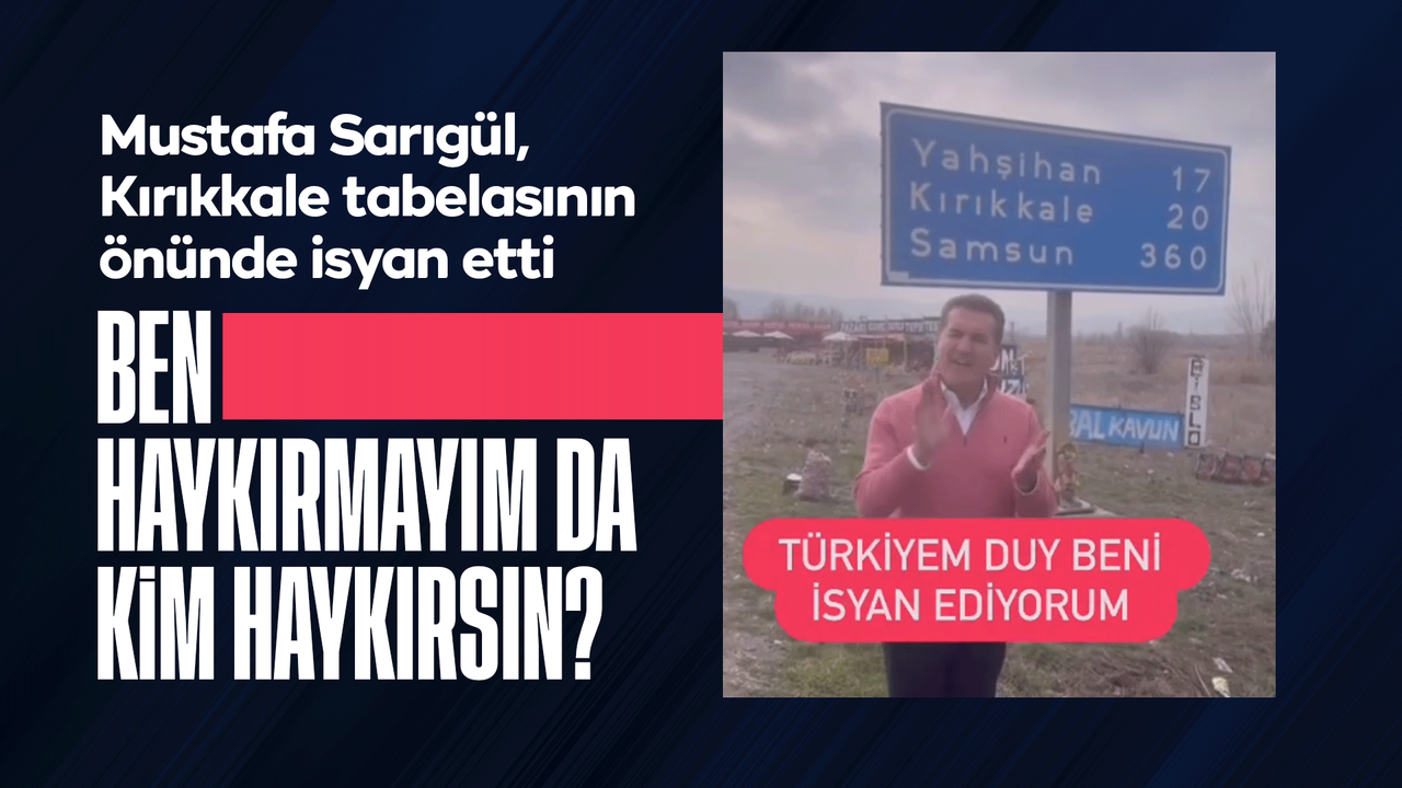 mustafa-sarigul,-kirikkale-tabelasinin-onunde-isyan-etti