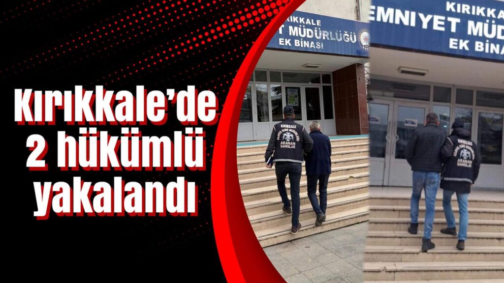 kirikkale’de-2-hukumlu-yakalandi