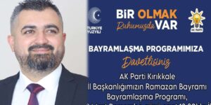 AK Parti Kırıkkale’de bayram mesaisi: Ev sahibi Osman Erdoğan!