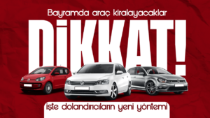 Bayramda araç kiralayacaklar dikkat: Firmaların sitelerini kopyalayıp dolandırıyorlar