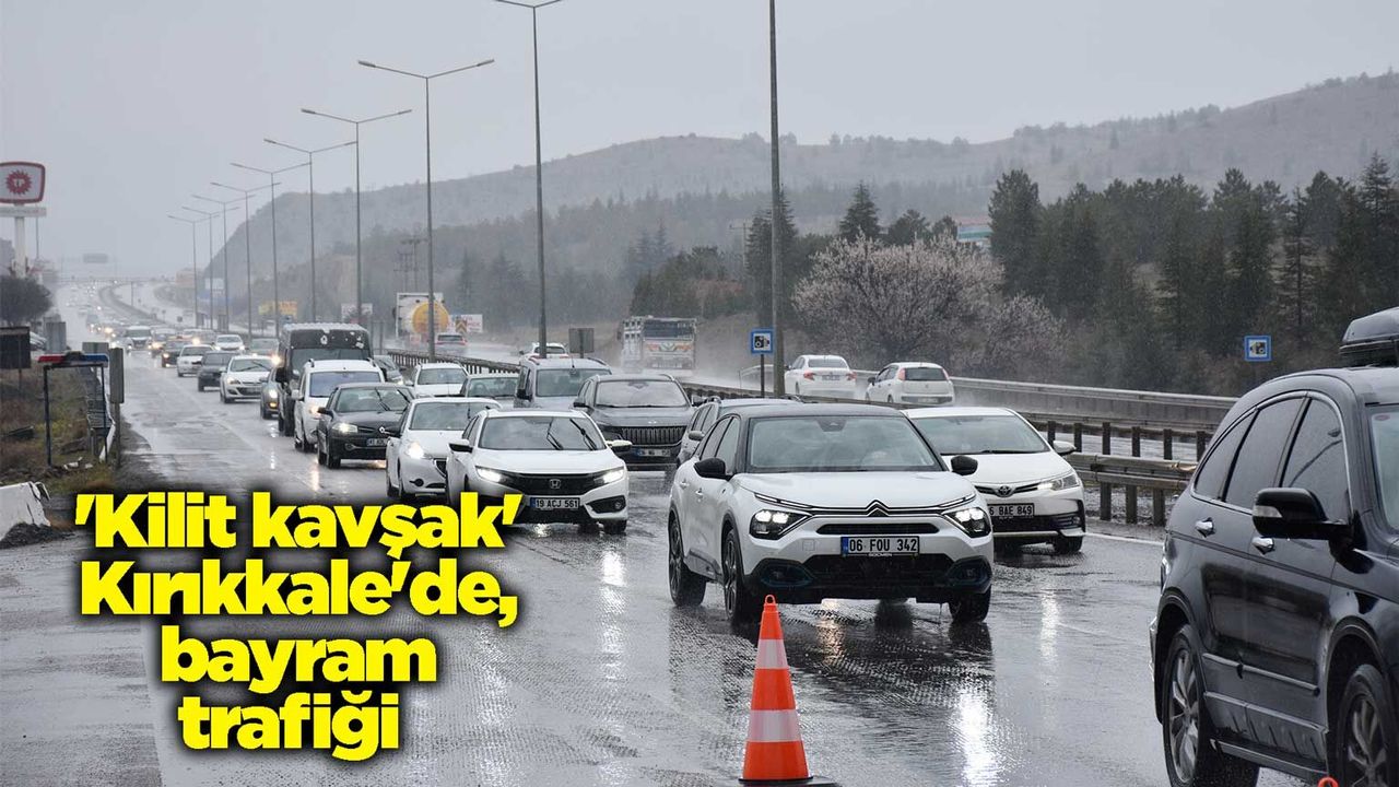 ‘kilit-kavsak’-kirikkale’de,-bayram-trafigi