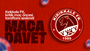 Kritik maç öncesi Kırıkkale FK’den maça davet!