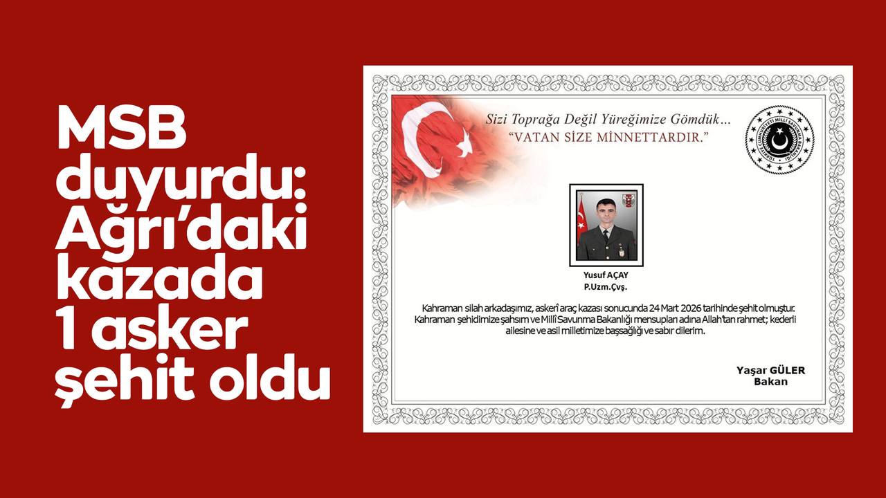 msb-duyurdu:-agri’daki-kazada-1-asker-sehit-oldu