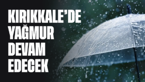Kırıkkale’de güneş kısa sürüyor: Yağışlı hava yeniden geliyor