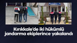 Kırıkkale’de iki hükümlü jandarma ekiplerince yakalandı