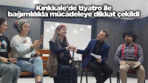 kirikkale’de-tiyatro-ile-bagimlilikla-mucadeleye-dikkat-cekildi