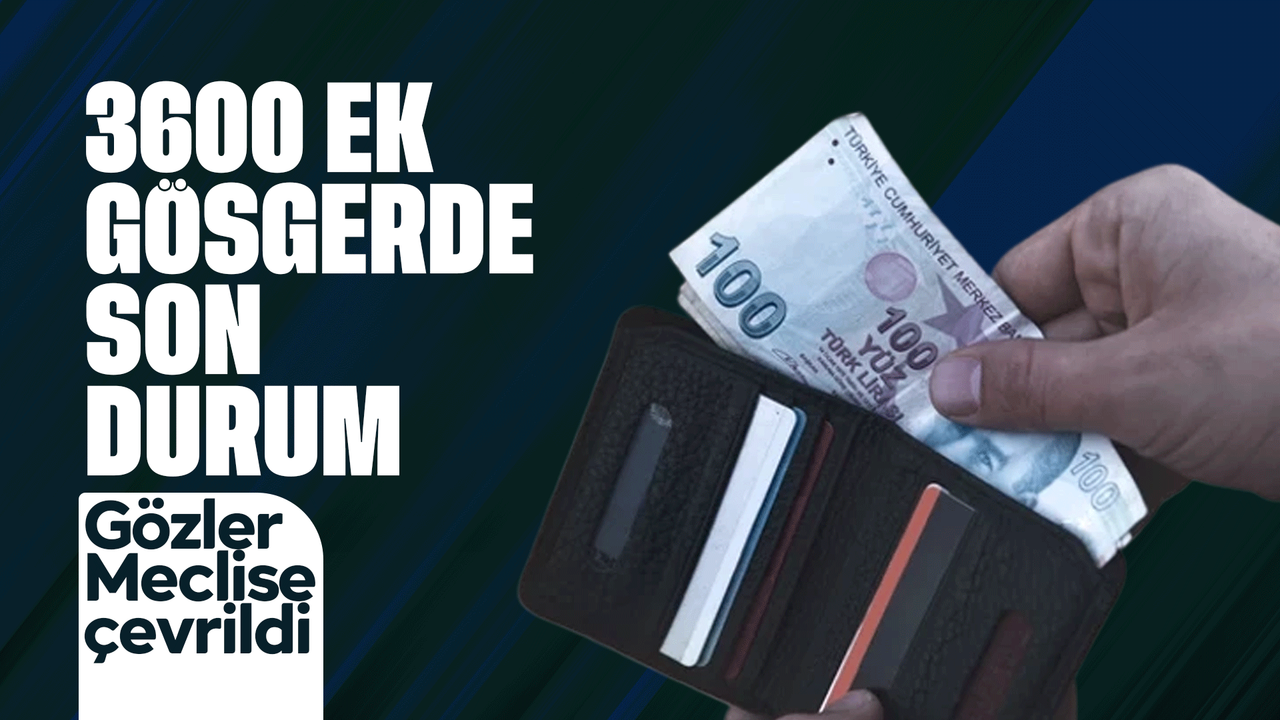 3600-ek-gostergede-yeni-donem-beklentisi:-gozler-meclis’e-cevrildi