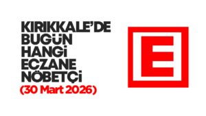 kirikkale’de-bugun-hangi-eczaneler-nobetci?-30-mart-2026
