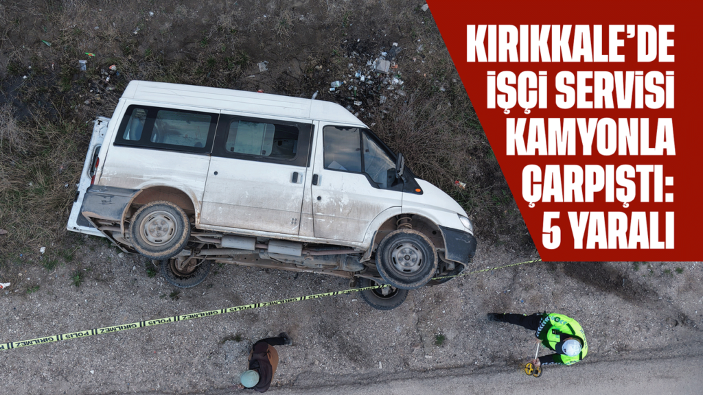 kirikkale’de-isci-servisi-kamyonla-carpisti:-5-yarali