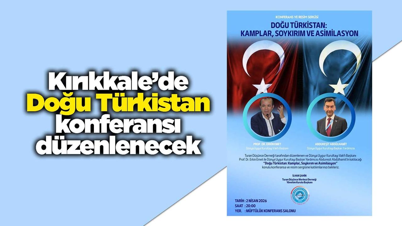 kirikkale’de-dogu-turkistan-konferansi-duzenlenecek