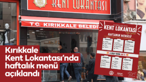 kirikkale-kent-lokantasi’nda-haftalik-menu-aciklandi