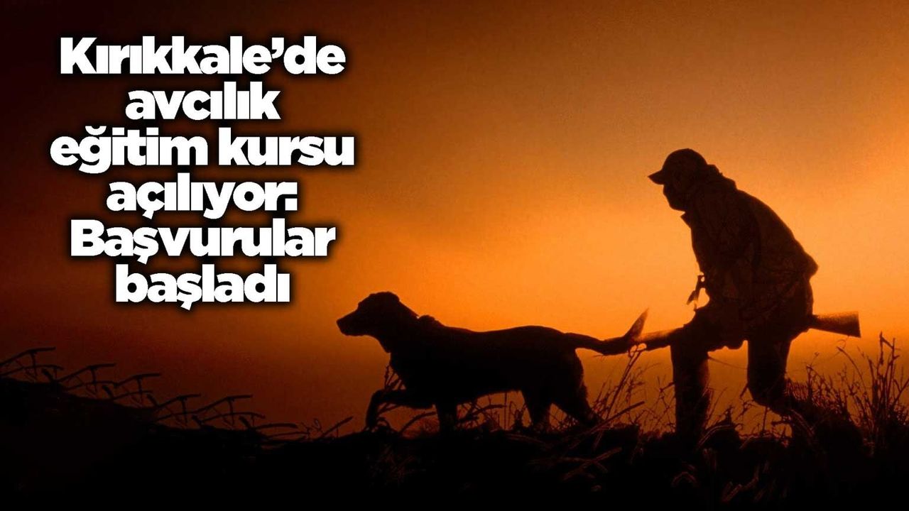 kirikkale’de-avcilik-egitim-kursu-aciliyor:-basvurular-basladi
