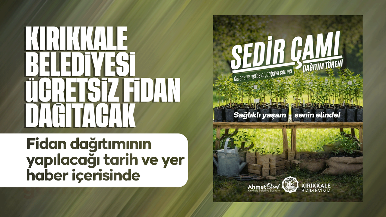 kirikkale-belediyesi,-ucretsiz-fidan-dagitacak