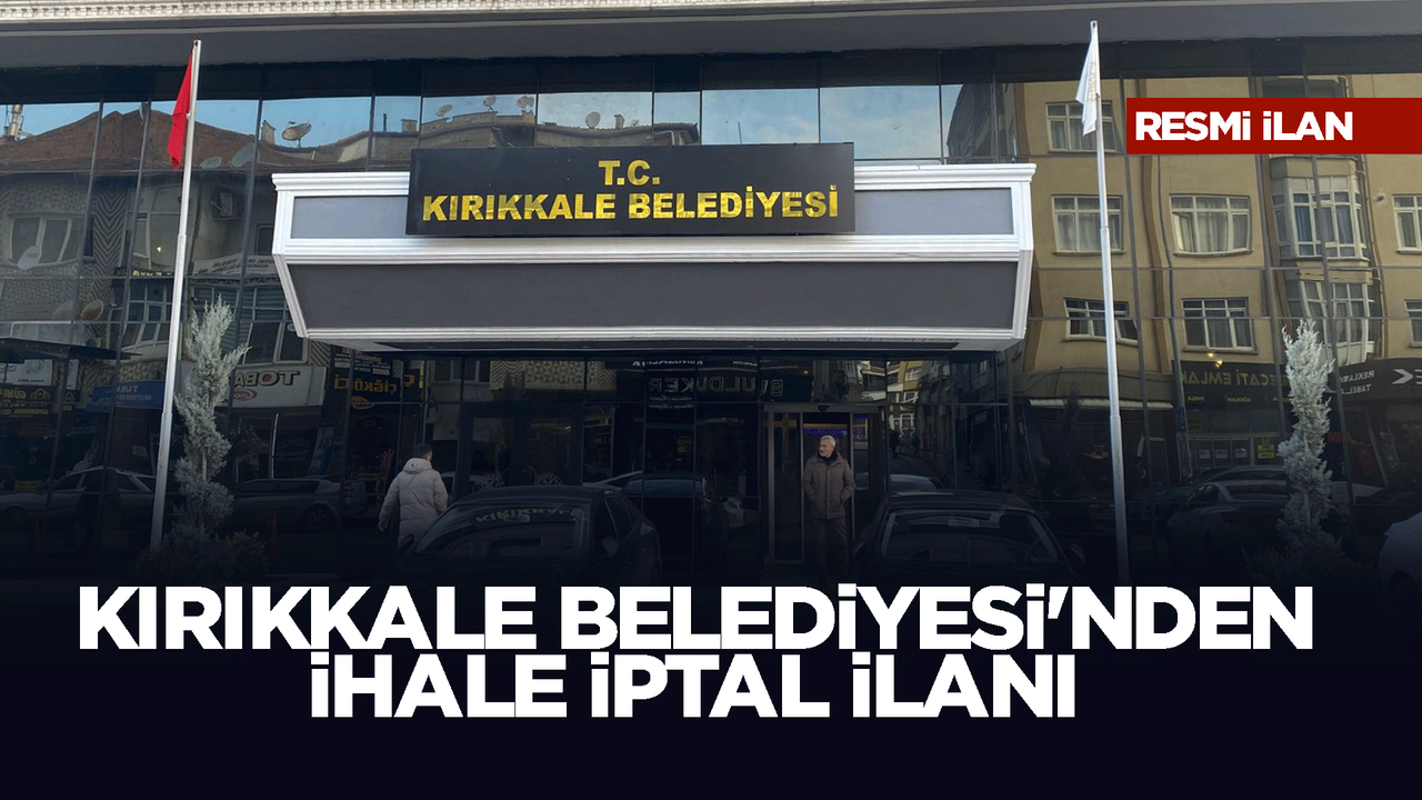 kirikkale-belediyesi-ihale-iptal-ilani