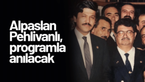 alpaslan-pehlivanli,-programla-anilacak