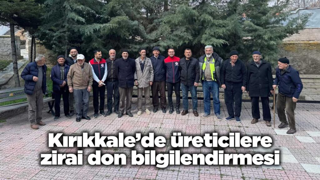 kirikkale’de-ureticilere-zirai-don-bilgilendirmesi