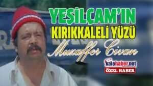 yesilcam’in-kirikkaleli-yuzu:-muzaffer-civan