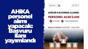 AHİKA personel alımı yapacak: Başvuru ilanı yayımlandı
