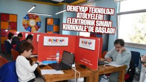 Deneyap Teknoloji Atölyeleri Elektronik Sınavı Kırıkkale’de Başladı