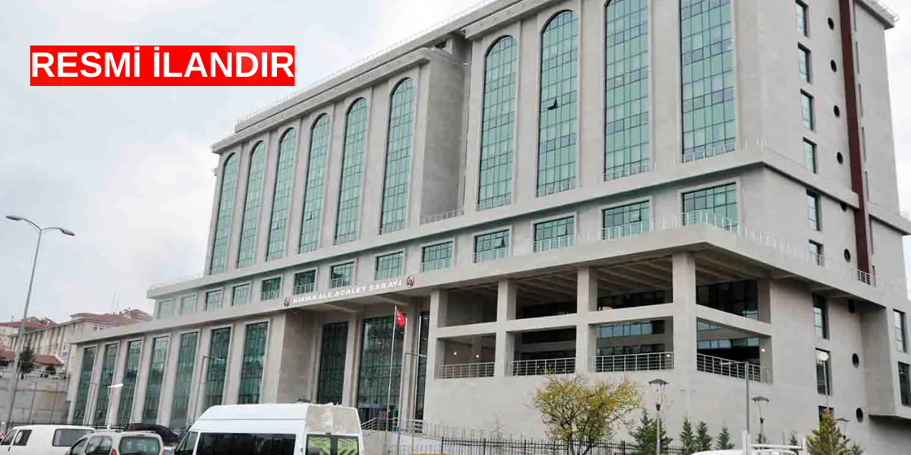 kirikkale-1.-sulh-hukuk-mahkemesi-hakimligi-resmi-ilani