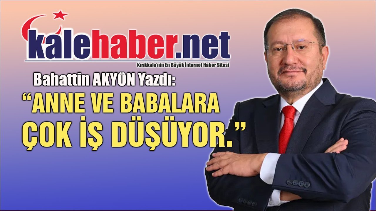 akyon-yazdi-“anne-ve-babalara-cok-is-dusuyor”