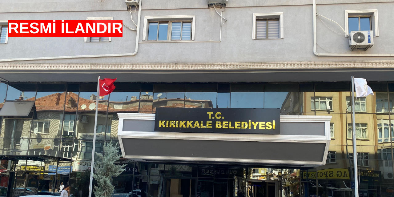 kirikkale-belediye-baskanligi-resmi-ilani