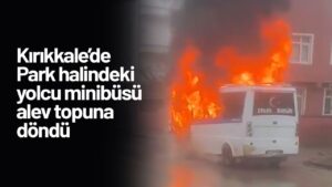 park-halindeki-yolcu-minibusu-alev-topuna-dondu
