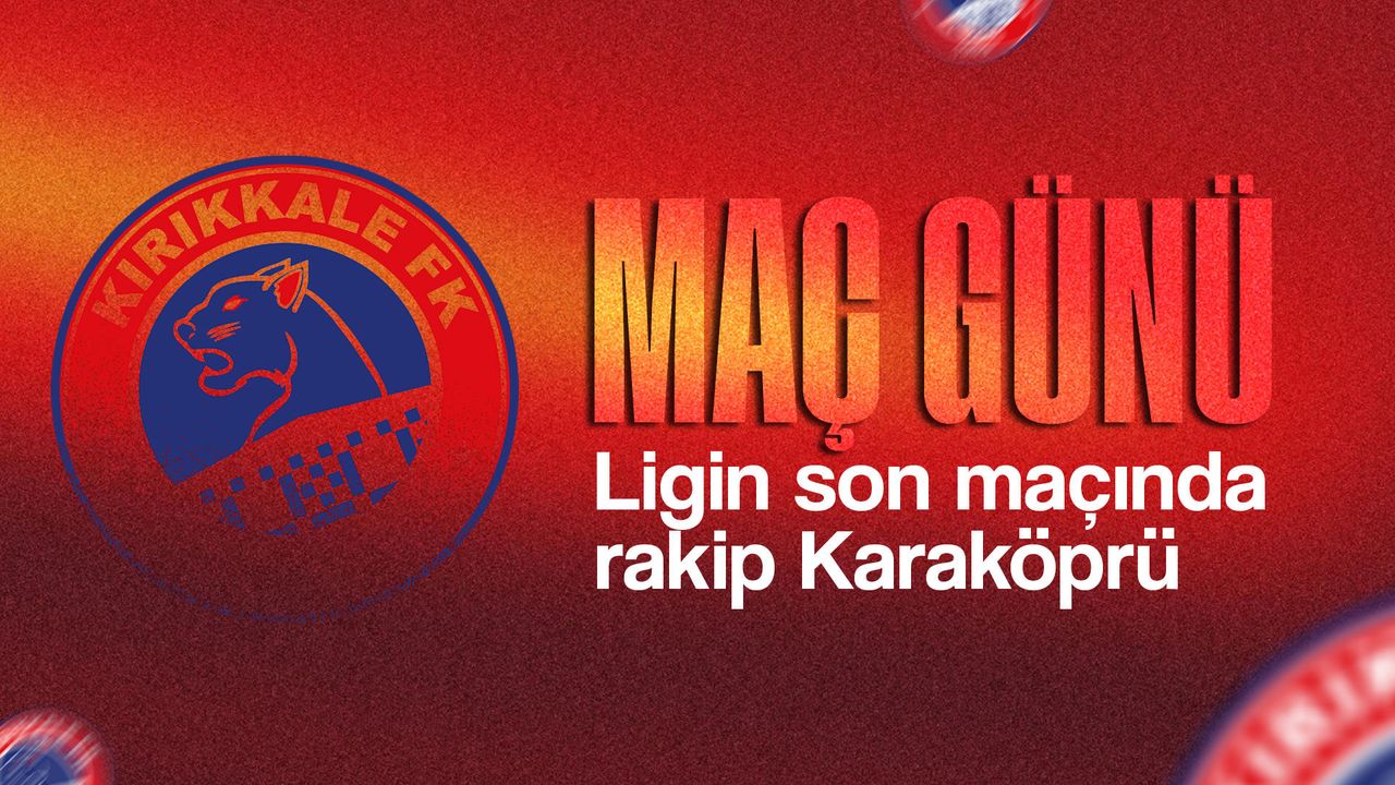 kirikkale-fk,-ligin-son-haftasinda-karakopru’yu-agirlayacak