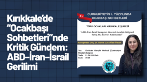 kirikkale’de-“ocakbasi-sohbetleri”nde-kritik-gundem:-abd–iran–israil-gerilimi