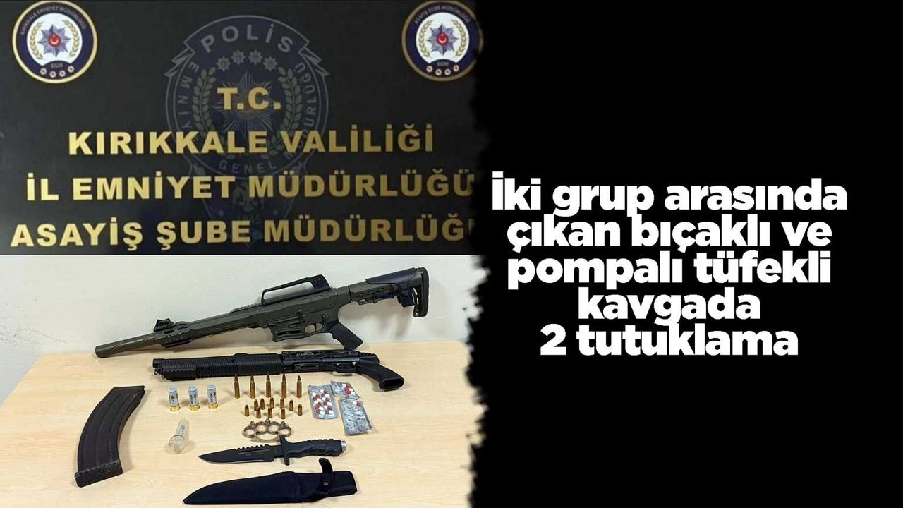 iki-grup-arasinda-cikan-bicakli-ve-pompali-tufekli-kavgada-2-tutuklama