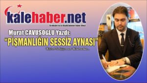 cavusoglu-yazdi:-“pismanligin-sessiz-aynasi”