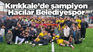 kirikkale’de-sampiyon-hacilar-belediyespor