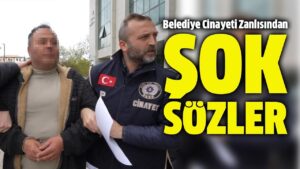 belediye-personeli-olayinda-zanlidan-dikkat-ceken-cikis